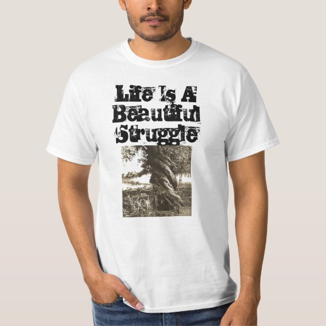 Das Leben ist ein schöner Kampf T-Shirt (Vorderseite)