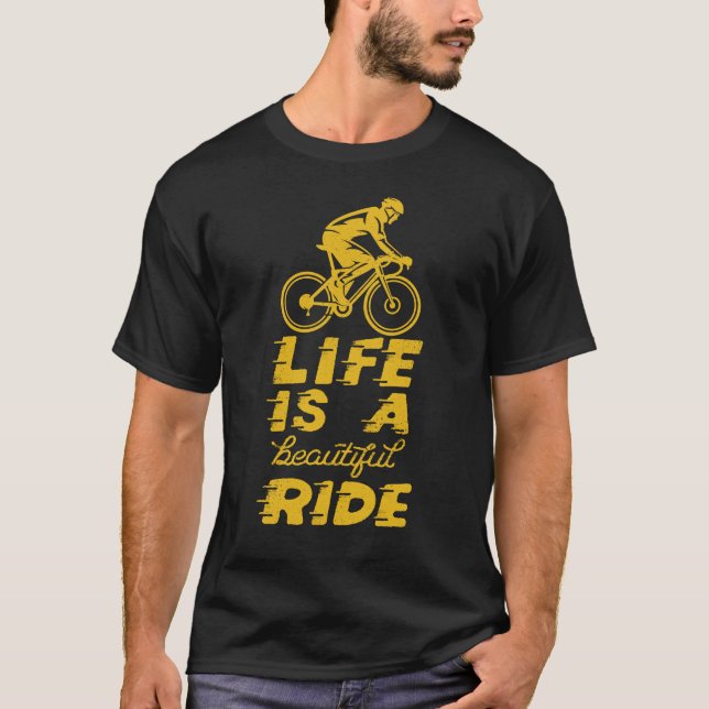 Das Leben ist ein schöner Ride lustiger Radfahrer T-Shirt (Vorderseite)