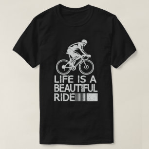 Das Leben ist ein schöner Ride lustiger Radfahrer T-Shirt