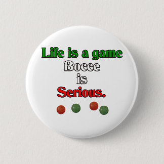 Das Leben ist ein Spiel. Bocce ist ernst Button
