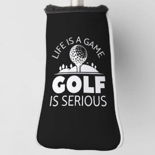 Das Leben ist ein Spiel Golf ist ernst. Headcover