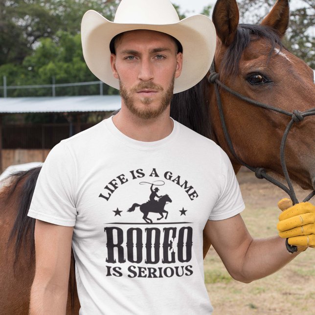 Das Leben ist ein Spiel Rodeo ist ernst T-Shirt (Von Creator hochgeladen)