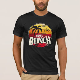 Das Leben ist ein Strand T-Shirt