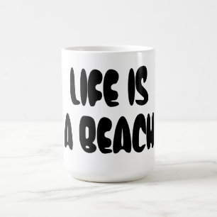 Das Leben ist ein Strand Tasse
