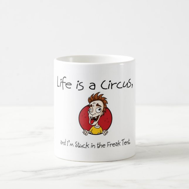 Das Leben ist ein Zirkus Kaffeetasse (Mittel)