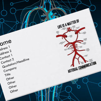 Das Leben ist eine Angelegenheit der arteriellen Visitenkarte