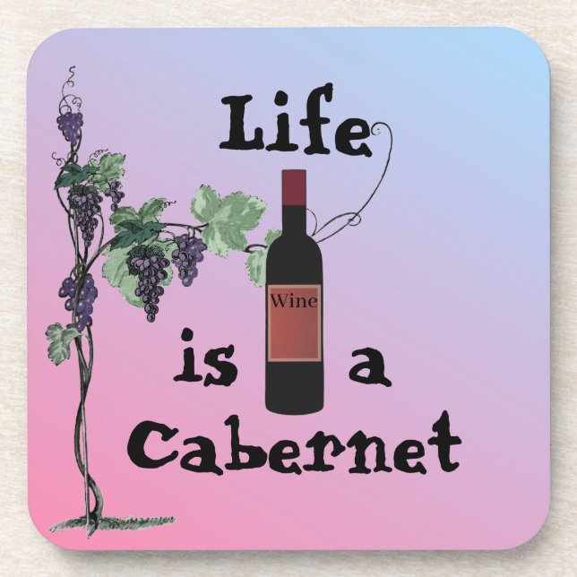 Das Leben ist eine Cabernet-Getränkeabdeckung Getränkeuntersetzer (Vorderseite)