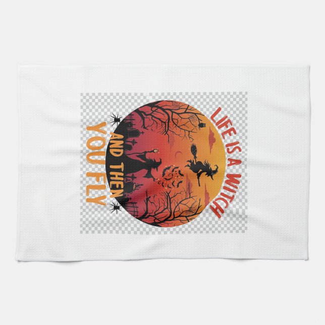 Das Leben ist eine Hexe, dann fliegst du Halloween Geschirrtuch (Horizontal)