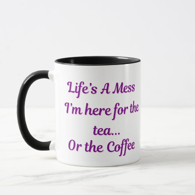 Das Leben ist eine Mess-Tasse - Funny Tea & Coffee Tasse (Links)