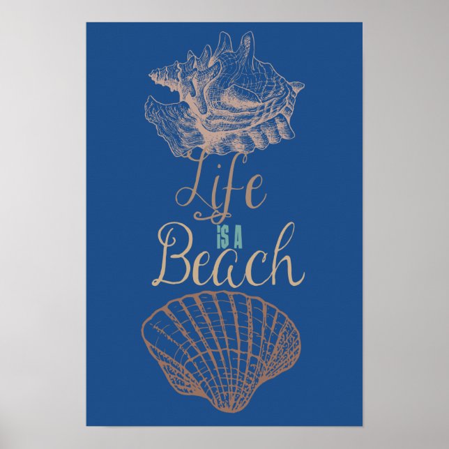 Das Leben ist eine Muscheln am Strand Poster (Vorne)