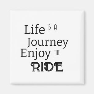 "Das Leben ist eine Reise, die den Weg beschreitet Magnet