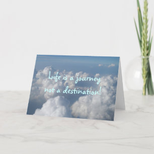 Das Leben ist eine Reise, kein Ziel! Karte