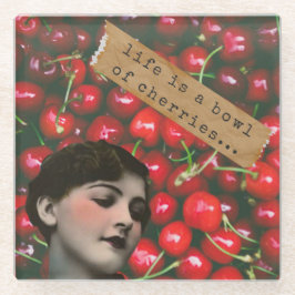 Das Leben ist eine Schüssel Kirschen veränderter K Glasuntersetzer