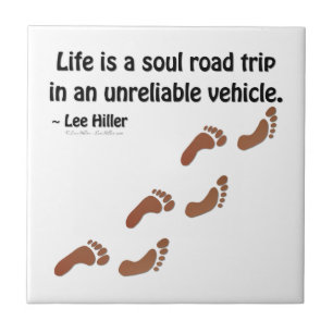 Das Leben ist eine Seelen-Roadtrip in einem unzuve Fliese