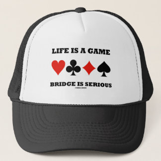 Das Leben ist eine Spiel-Brücke ist ernst (vier Truckerkappe