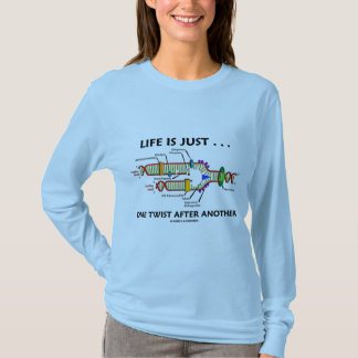 Das Leben ist einfach ... Eine Drehung nach einer T-Shirt