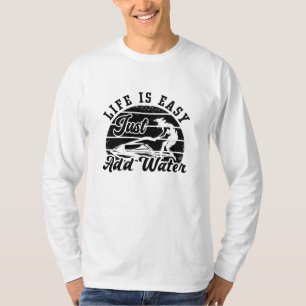 Das Leben ist einfach, um Wasser Jet Ski Jet Ski h T-Shirt