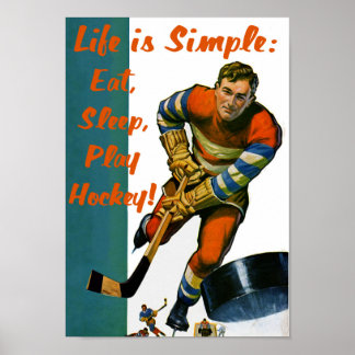 Das Leben ist einfach zu essen Sleep Play Hockey P Poster