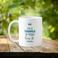 Das Leben ist einfacher Inspirationskaffee