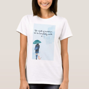 Das Leben ist es wert - T - Shirt