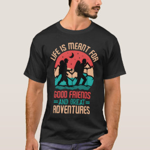 Das Leben ist Fleisch für gute Freunde und große A T-Shirt