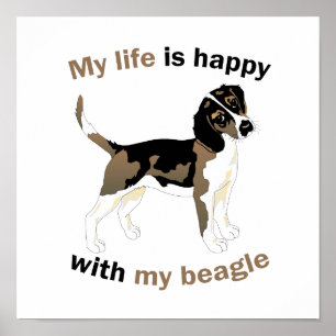 Das Leben ist glücklich mit meinem Beagle Poster