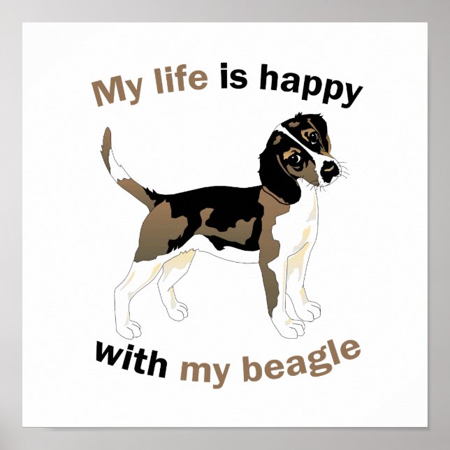 Das Leben ist glücklich mit meinem Beagle Poster (Vorne)