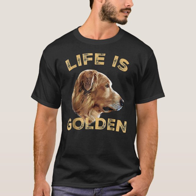 Das Leben ist Golden Golden Retriever Downer Nice T-Shirt (Vorderseite)