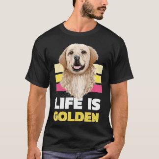 Das Leben ist Golden Golden Retriever Welpe T-Shirt