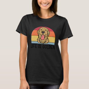 Das Leben ist Golden Retriever Hund für Frauen Män T-Shirt