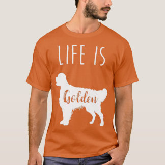 Das Leben ist goldener Retriever1 T-Shirt