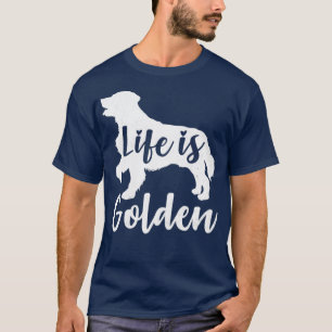 Das Leben ist goldener Retriever T-Shirt