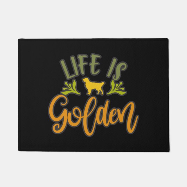 Das Leben ist goldig. Design für Golden Retriever  Fußmatte (Vorderseite)