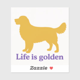 Das Leben ist goldig und mit einem goldenen Aufkleber