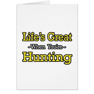 Das Leben ist großartig...jagen