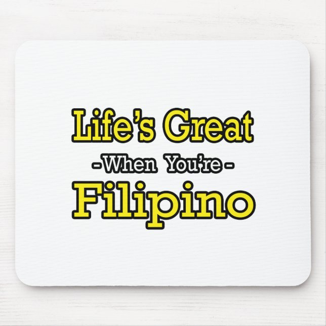 Das Leben ist großartig... Philippino Mousepad (Vorne)