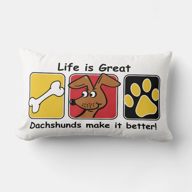 Das Leben ist großartige Dackel macht es besser Lendenkissen (Vorderseite)