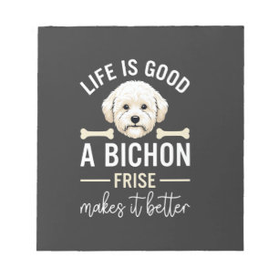 Das Leben ist gut Bichon Frise Hundeknochen Weiße Notizblock