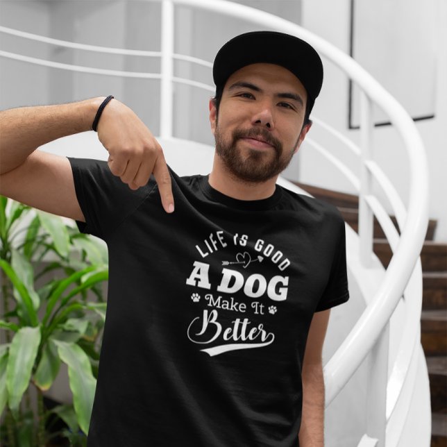 Das Leben ist gut, ein Hund macht es besser T-Shirt (Von Creator hochgeladen)