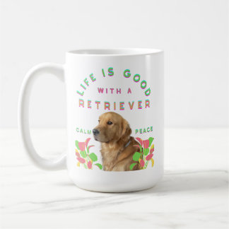 Das Leben ist gut mit einem Retriever Kaffeetasse
