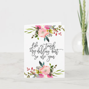 Das Leben ist hart, meine Liebe, aber du auch Post Karte