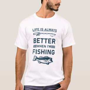 Das Leben ist immer besser, wenn ich fische T-Shirt