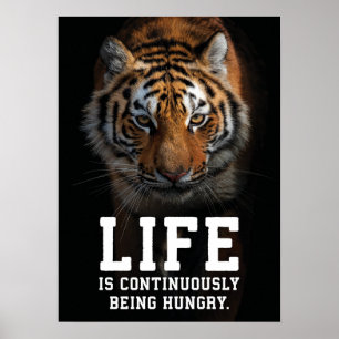 Das Leben ist immer hungrig - Tiger Erfolg Poster