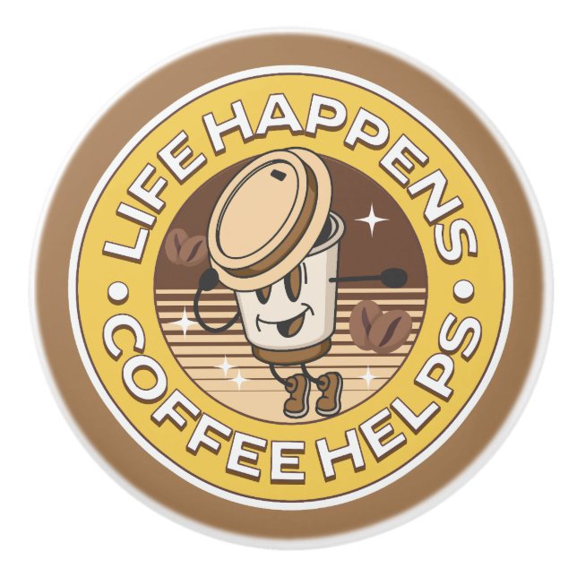 Das Leben ist, Kaffee hilft Keramikknauf (Vorderseite)
