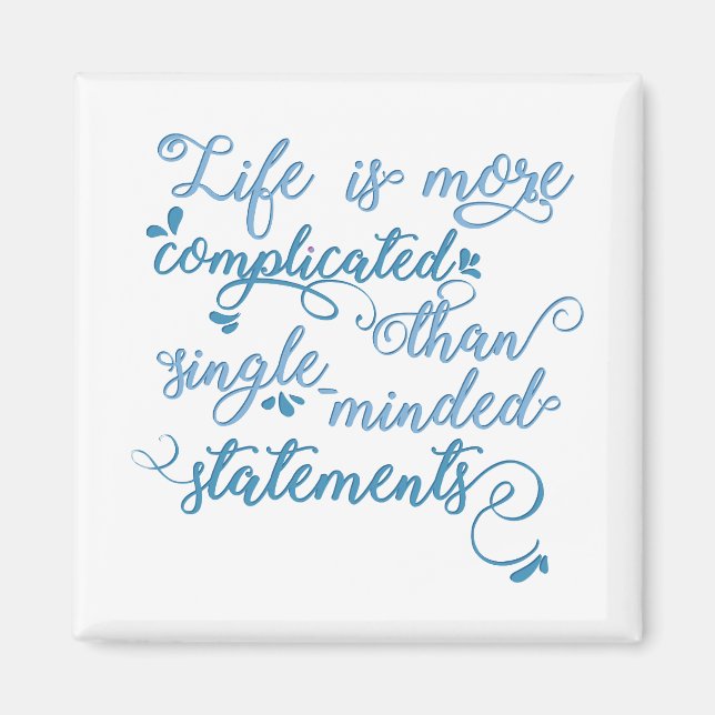 Das Leben ist komplizierter Personal Growth Slogan Magnet (Vorne)