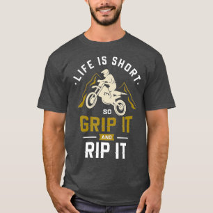 Das Leben ist kurz, also greife es Motocross Dirt  T-Shirt