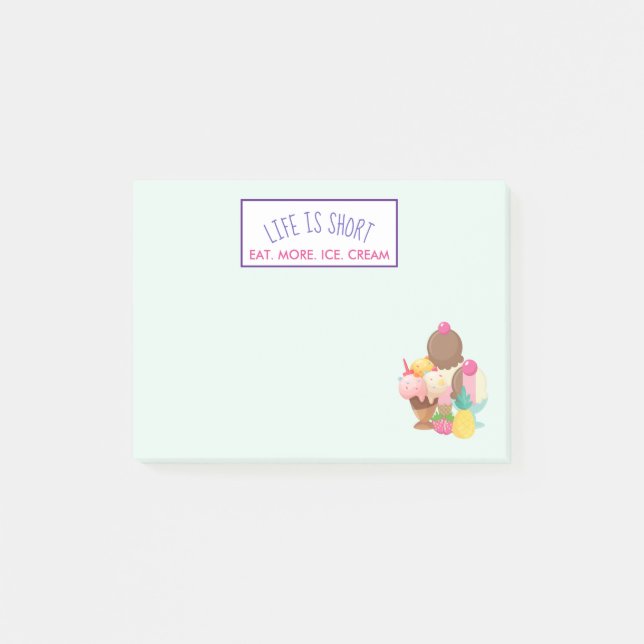 Das Leben ist Kurz Essen Mehr Eis Post-it Klebezettel (Vorderseite)