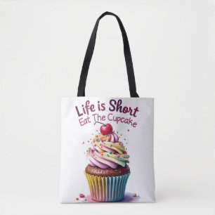 Das Leben ist Kurz, essen Sie den Cupcake - Funny 