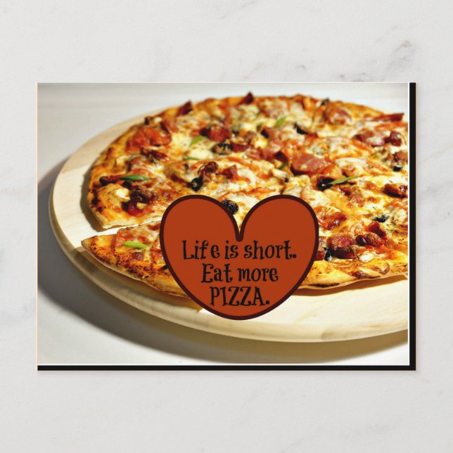 Das Leben ist kurz. Essen Sie mehr Pizza, Postkarte (Vorderseite)