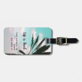 Das Leben ist Kurz inspirierend Reisekostenangebot Gepäckanhänger